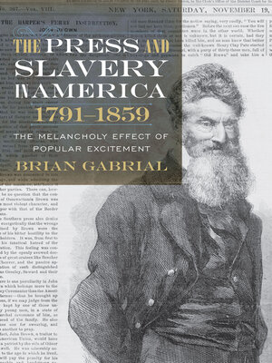 cover image of The Press and Slavery in America, 1791–1859